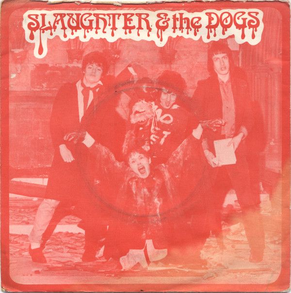 Slaughter And The Dogs - Cranked Up Really High (7", Single, Red) (Good (G))