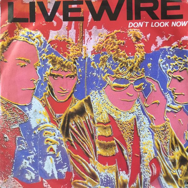 Live Wire  - Don't Look Now (7") (Near Mint (NM or M-))