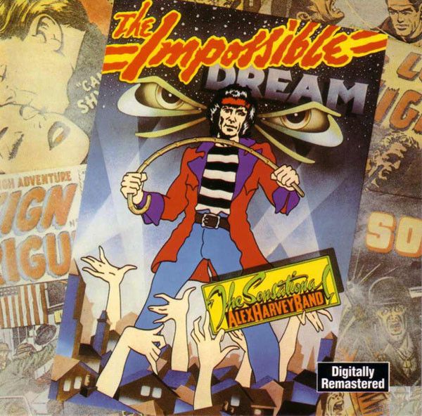 The Sensational Alex Harvey Band - The Impossible Dream (CD, Album, RE, RM, PMD) (Very Good Plus (VG+))