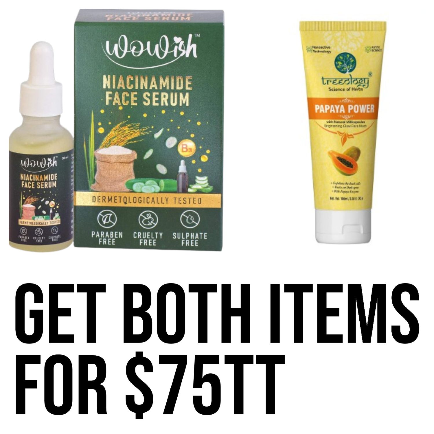 1. - wowish  niacimade serum 
1. - teeology papaya face wash
