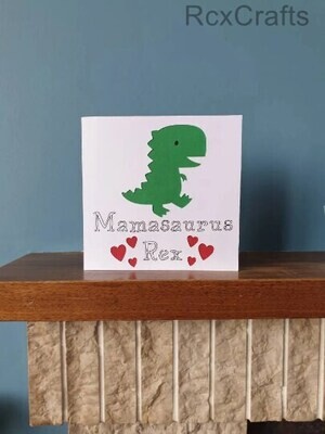 Mamasaurus Rex birthday / greetings card / Mother&#39;s Day card.