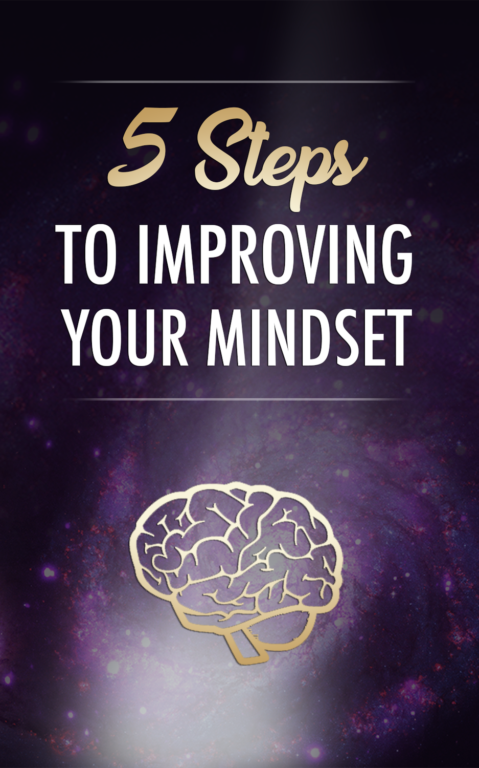 5 Steps To Improving Your Mindset