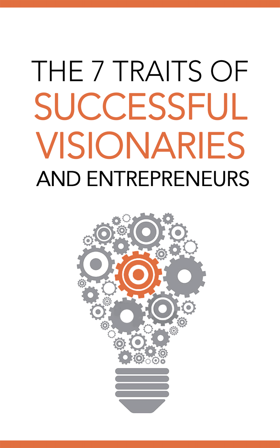 Successful Visionaries and Entrepreneurs