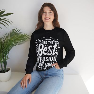 Be the best version of you: Unisex Heavy Blend™ Crewneck Sweatshirt