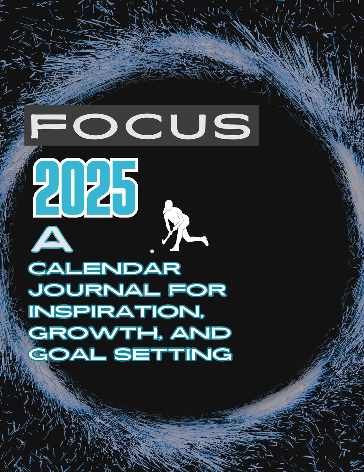 FOCUS JOURNAL CALENDAR