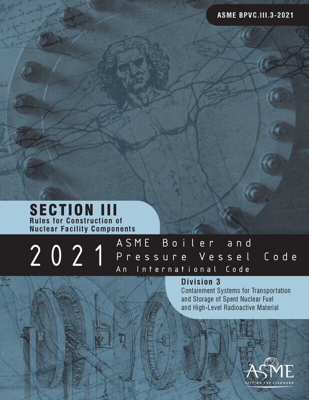 ASME BPVC.III.32021 2021 ASME Boiler and Pressure Vessel Code, Section