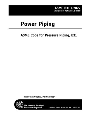 ASME B31.1 - 2022
Power Piping