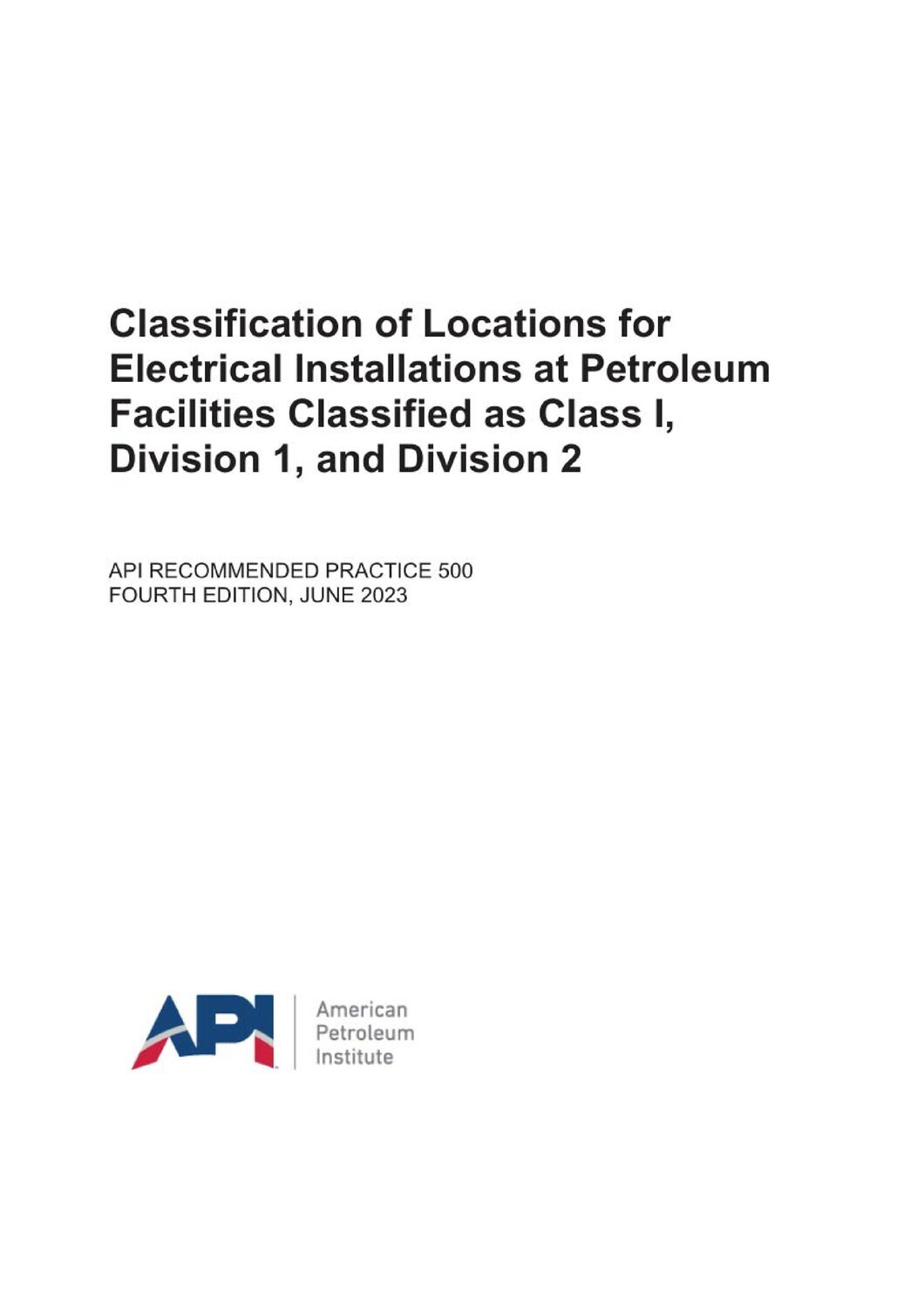 API RP 500 Practice for Classification of Locations for Electrical Installations at