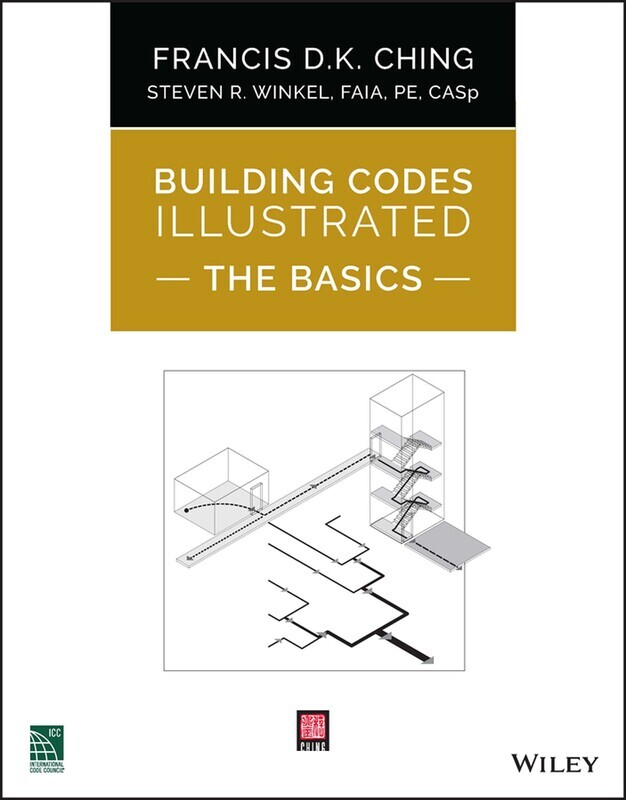 building-codes-illustrated-the-basics-a-visual-introduction-to-the