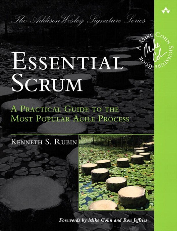 Essential Scrum: A Practical Guide to the Most Popular Agile Process Addison-Wesley Signature Series Cohn 1st Edition
by Kenneth Rubin