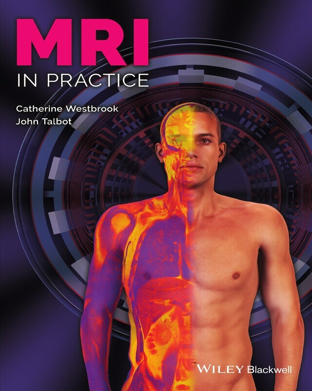 MRI in Practice 5th Edition
by Catherine Westbrook