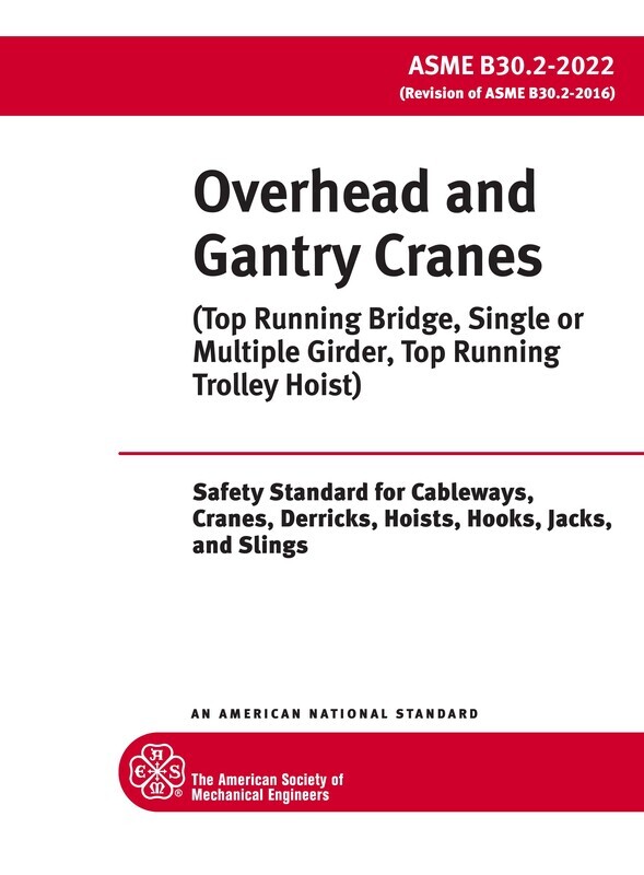 ASME B30.22022 Overhead and Gantry Cranes Top Running Bridge, Single