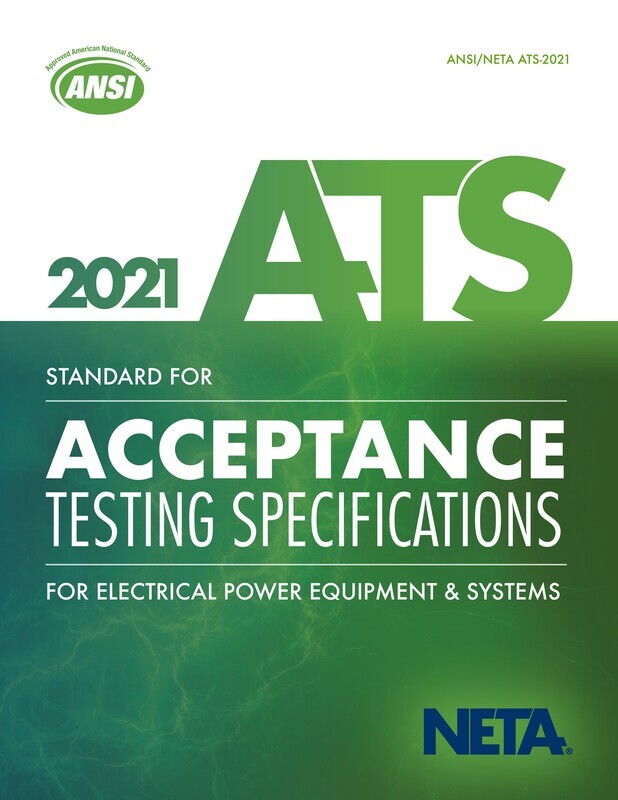NETA ATS2021 Standard for Acceptance Testing Specifications for