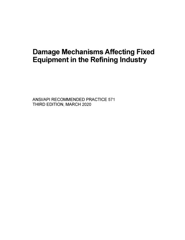 API RP 571 Damage Mechanisms Affecting Fixed Equipment in the Refining Industry, Third Edition STANDARD