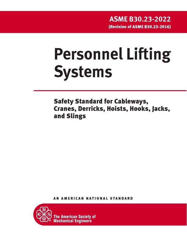 ASME B30.232022 Personnel Lifting Systems Safety Standard for