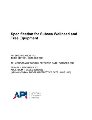 API SPEC 17D Specification for Subsea Wellhead and Tree Equipment, Third Edition, Includes Errata 1 (2021) and Addendum 1 (2022) STANDARD