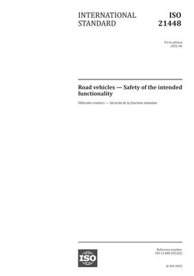 ISO 21448:2022
Road vehicles - Safety of the intended functionality
STANDARD