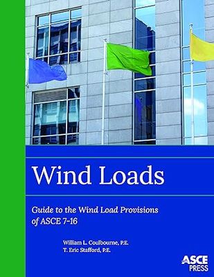 ASCE 7-16 WIND LOADS Wind Loads: GUIDE to the Wind Load Provisions of ASCE 7-16