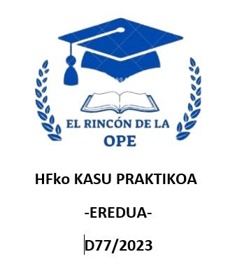 GHko Kasu praktikoa D77/2023 EREDUA -DOHAINIK!