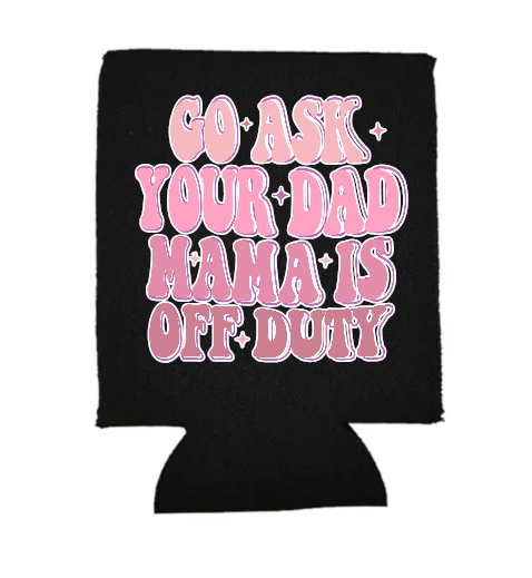 Go Ask Your Dad Pink Stubby Holder