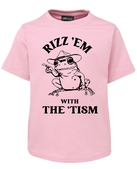 Rizz &#39;Em With The &#39;Tism Kids T-Shirt