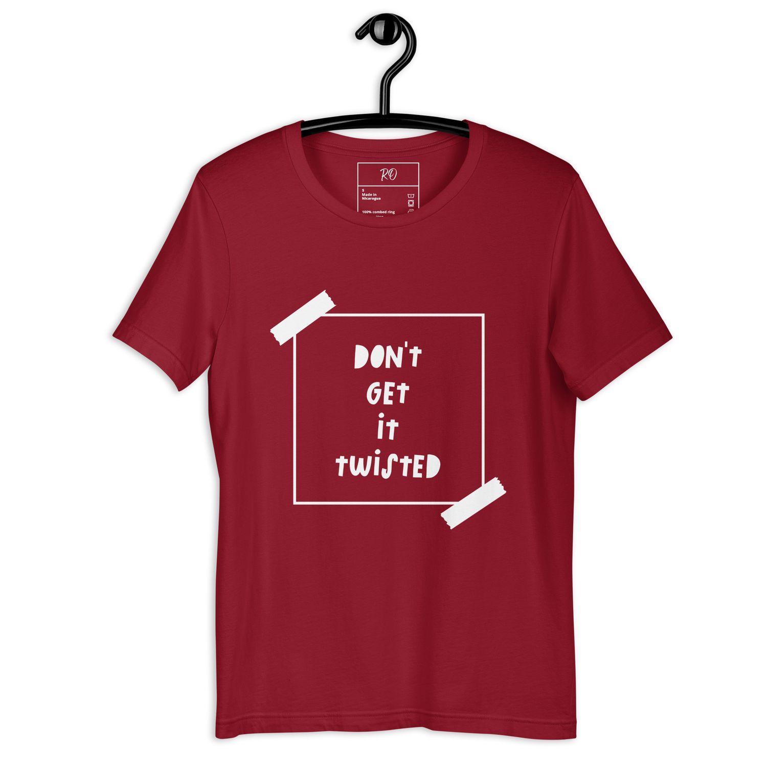 Don&#39;t Get It Twisted Unisex T-shirt