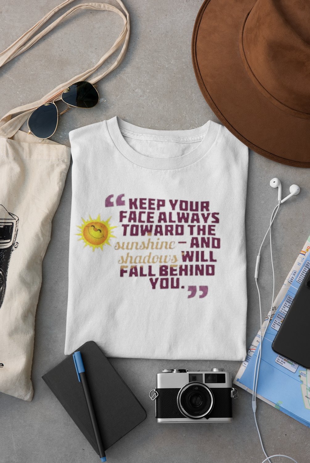 Keep Your Face Towards the Sunshine