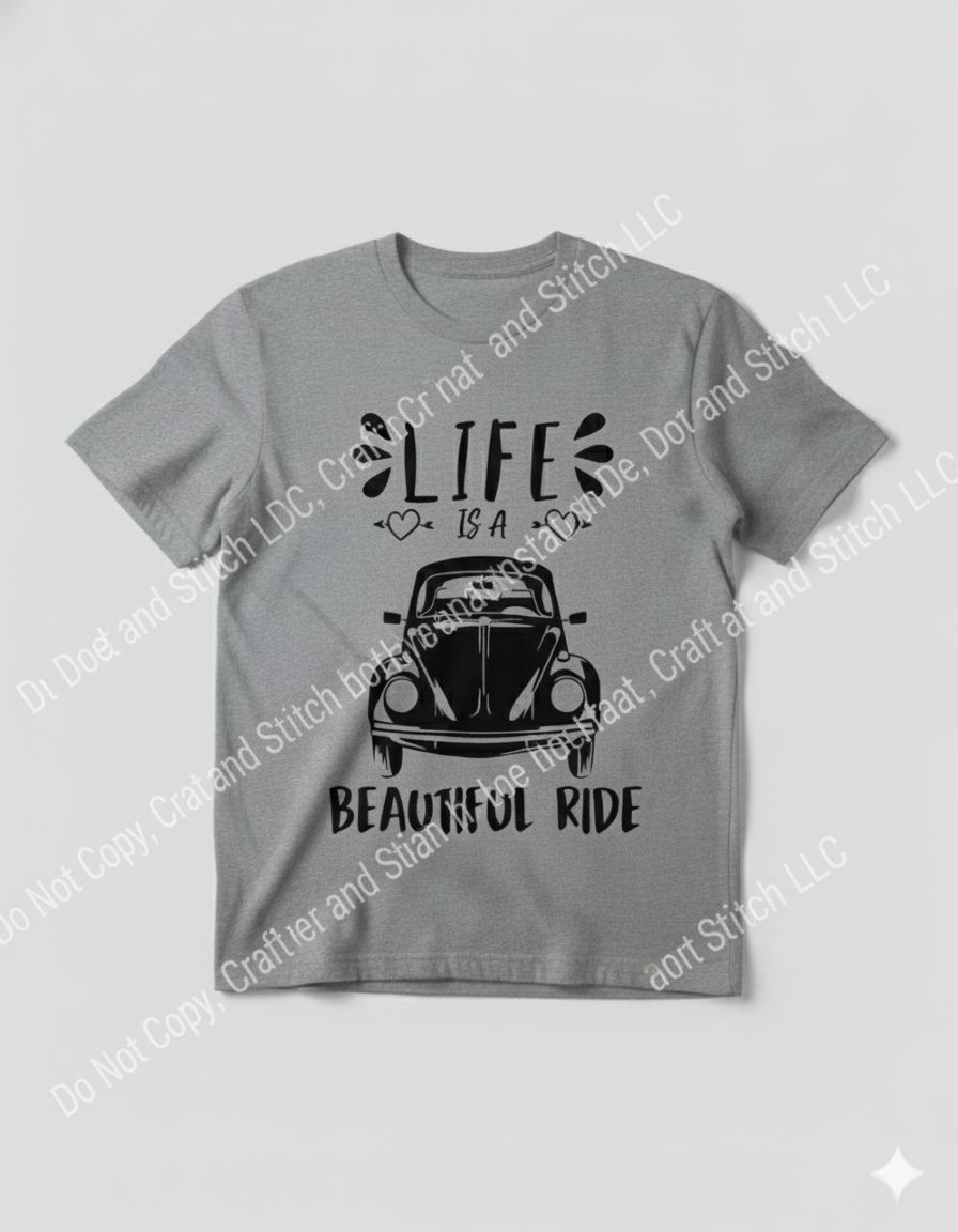 LIFE IS A BEAUTIFUL RIDE