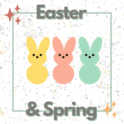Easter &amp; Spring