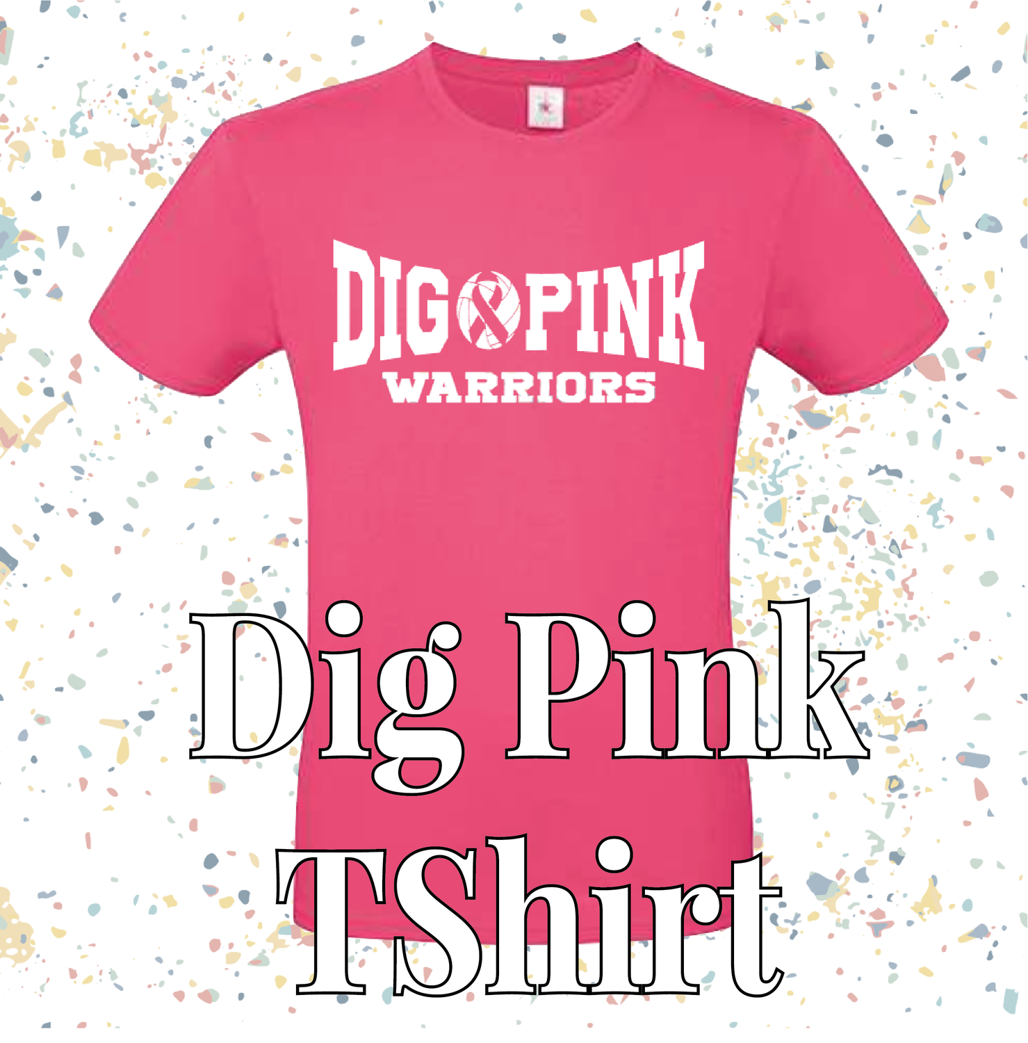 WHS Volleyball Spirit Wear: Dig Pink Tshirt