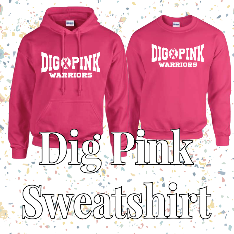 WHS Volleyball Spirit Wear: Dig Pink Sweatshirts