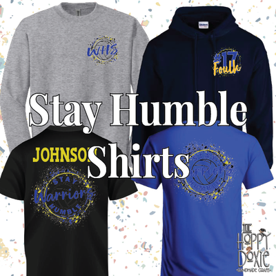 Stay Humble Shirts