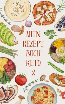 15 Keto Rezepte - Band 2