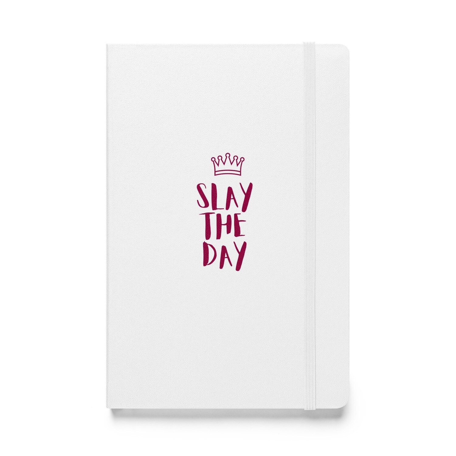 Slay Your Day: Hardcover Bound Notebook 