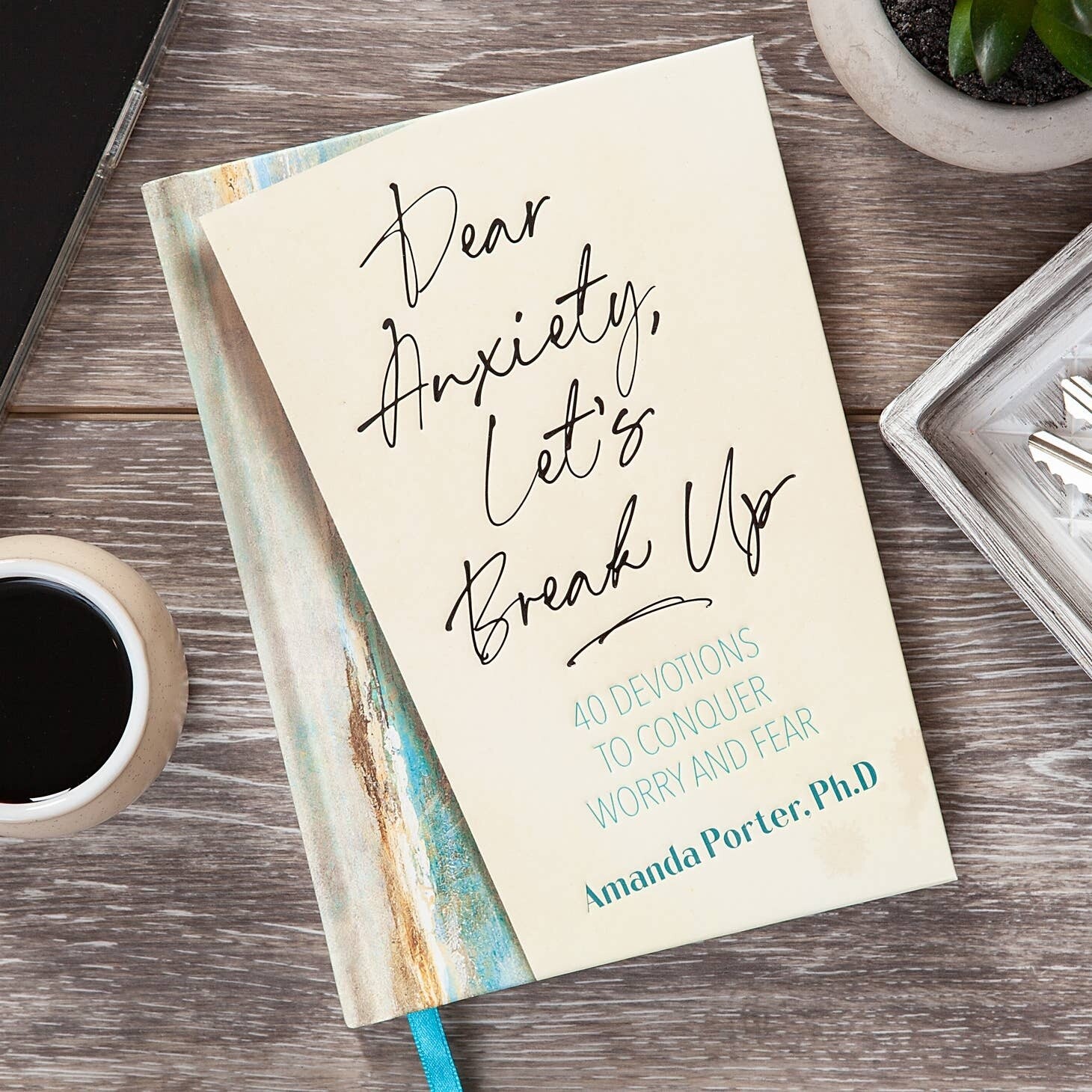 Dear Anxiety, Let&#39;s Break Up (Devotional, Bestseller!)