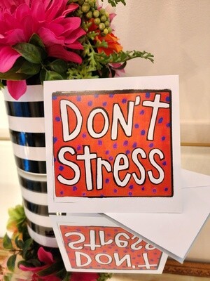 Don&#39;t Stress Blank Greeting Card