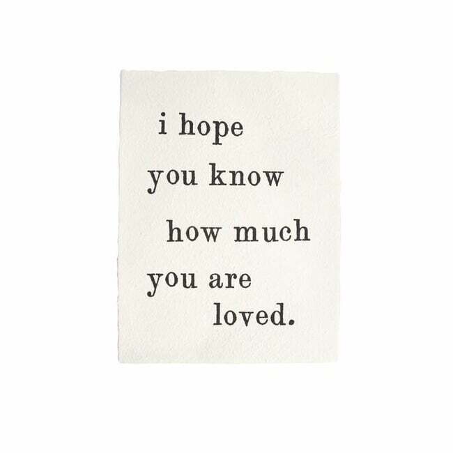 I HOPE YOU KNOW HANDMADE PAPER PRINT-12X16