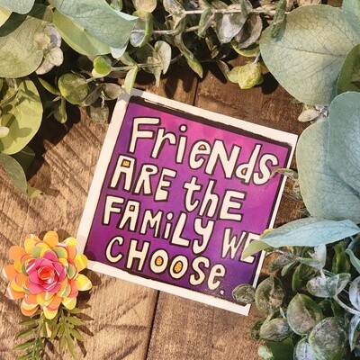 Friends Are Family Sticker