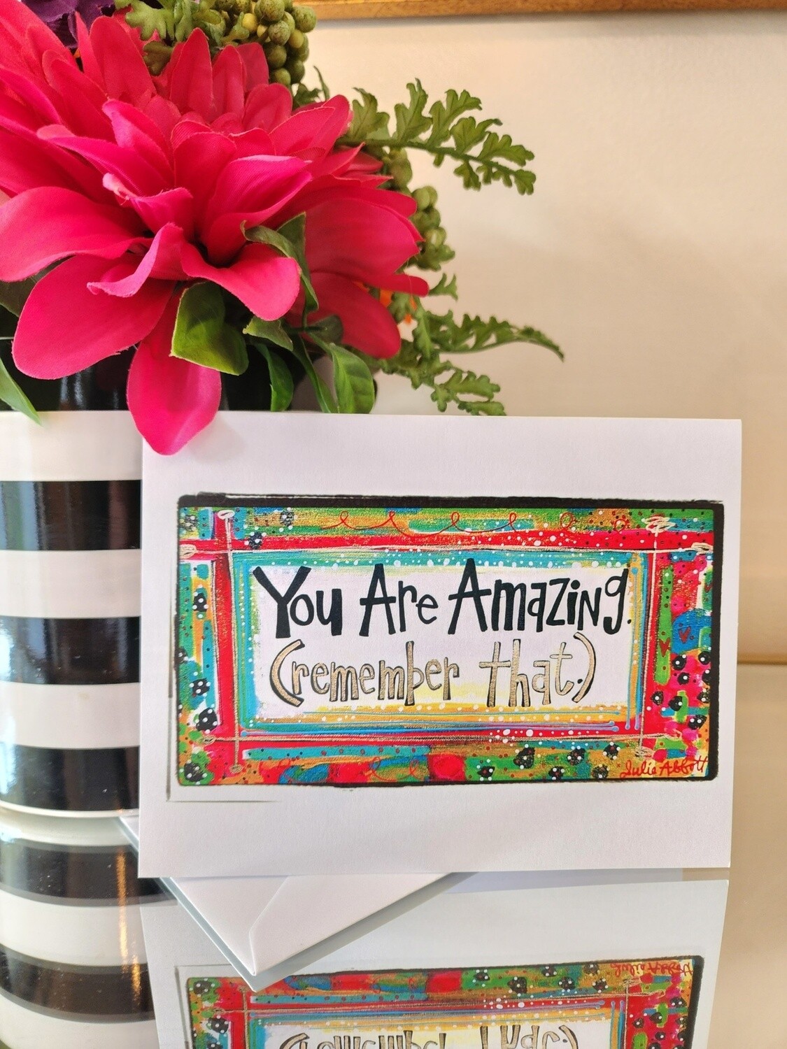 You Are Amazing Blank Greeting Card