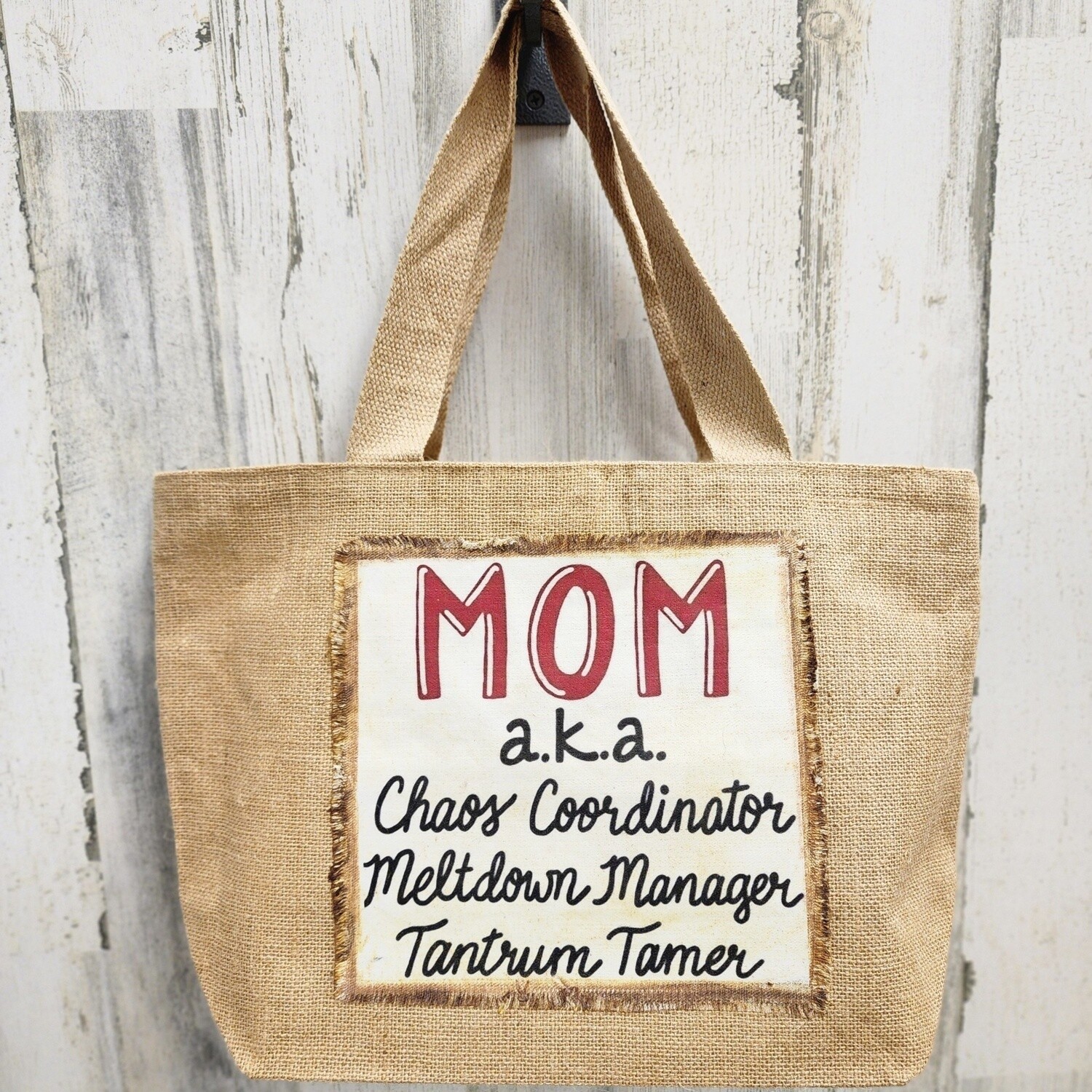 MOM A.K.A. BURLAP TOTE
