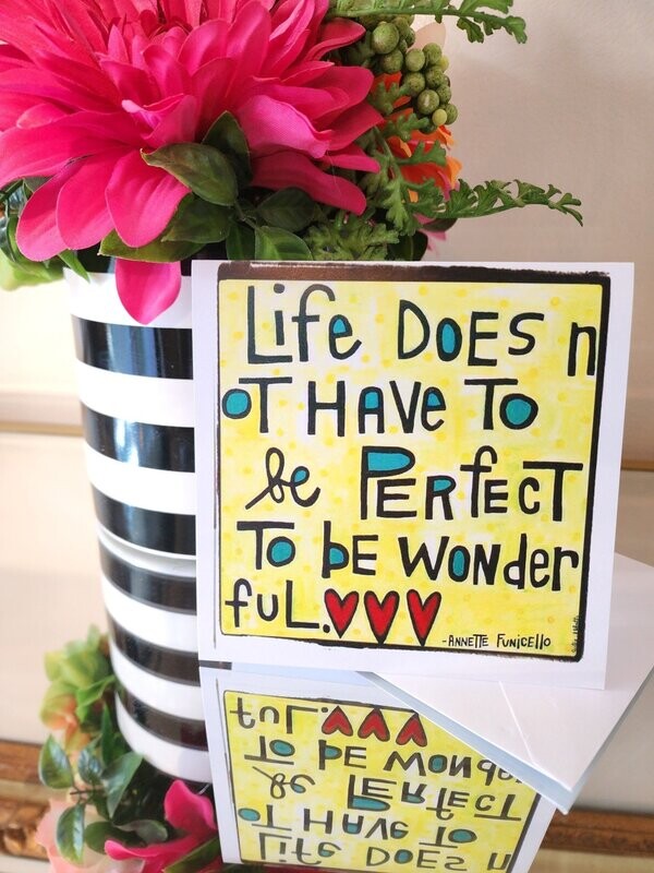 Life Doesn&#39;t Have to be Perfect Blank Greeting Card