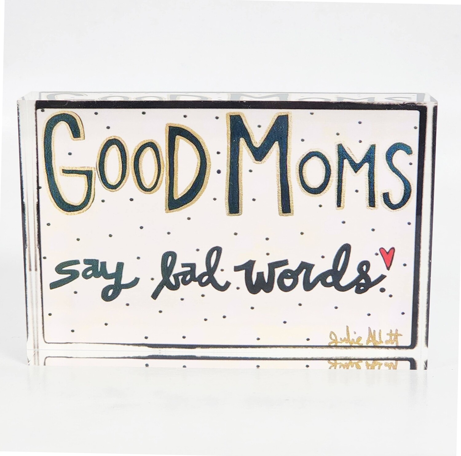 Good Moms Acrylic Block
