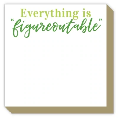EVERYTHING IS FIGUREOUTABLE - LUXE PAD