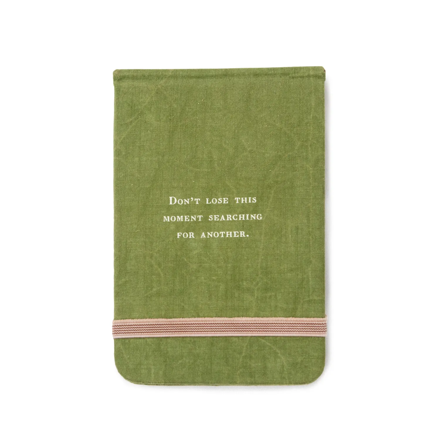 DON&#39;T LOSE THIS MOMENT FABRIC NOTEBOOK
