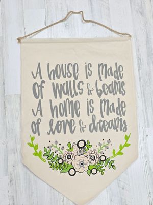 A HOUSE IS MADE CANVAS HANGER
