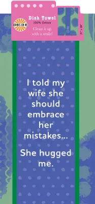 DISH TOWEL: Hugged Me