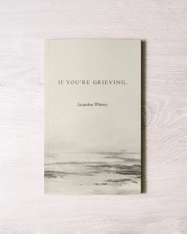 If You&#39;re Grieving