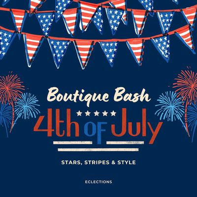 4th of July Boutique Bash