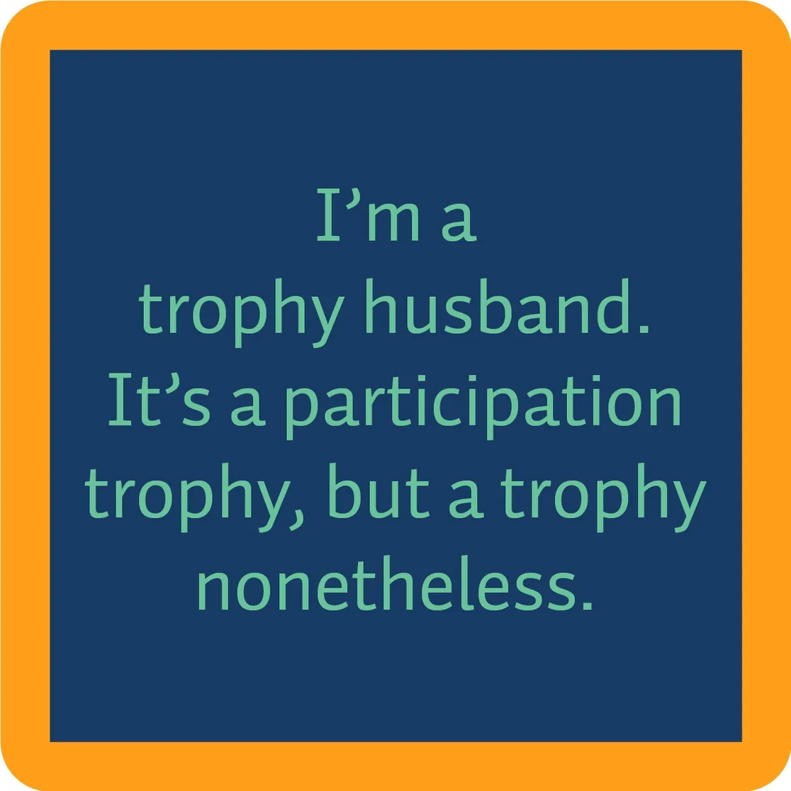 Coaster Trophy | Funny Party Gift | Home Bar Decor