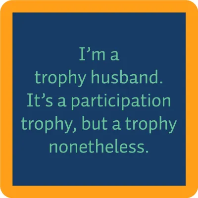 Coaster Trophy | Funny Party Gift | Home Bar Decor